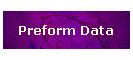 Preform Data