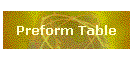 Preform Table