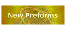 New Preforms